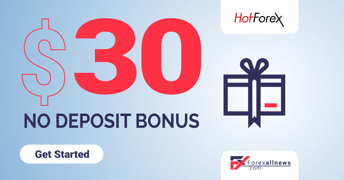 HotForex 30 USD Forex No Deposit Bonus 2027