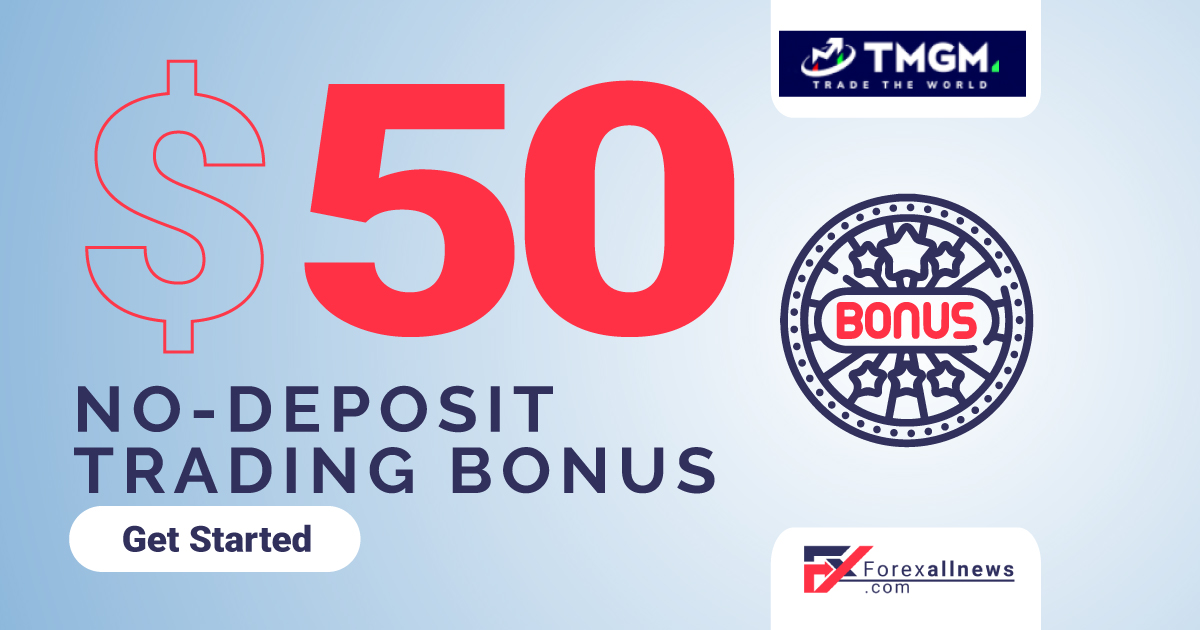 TMGM 50 USD Forex No Deposit Bonus 2027